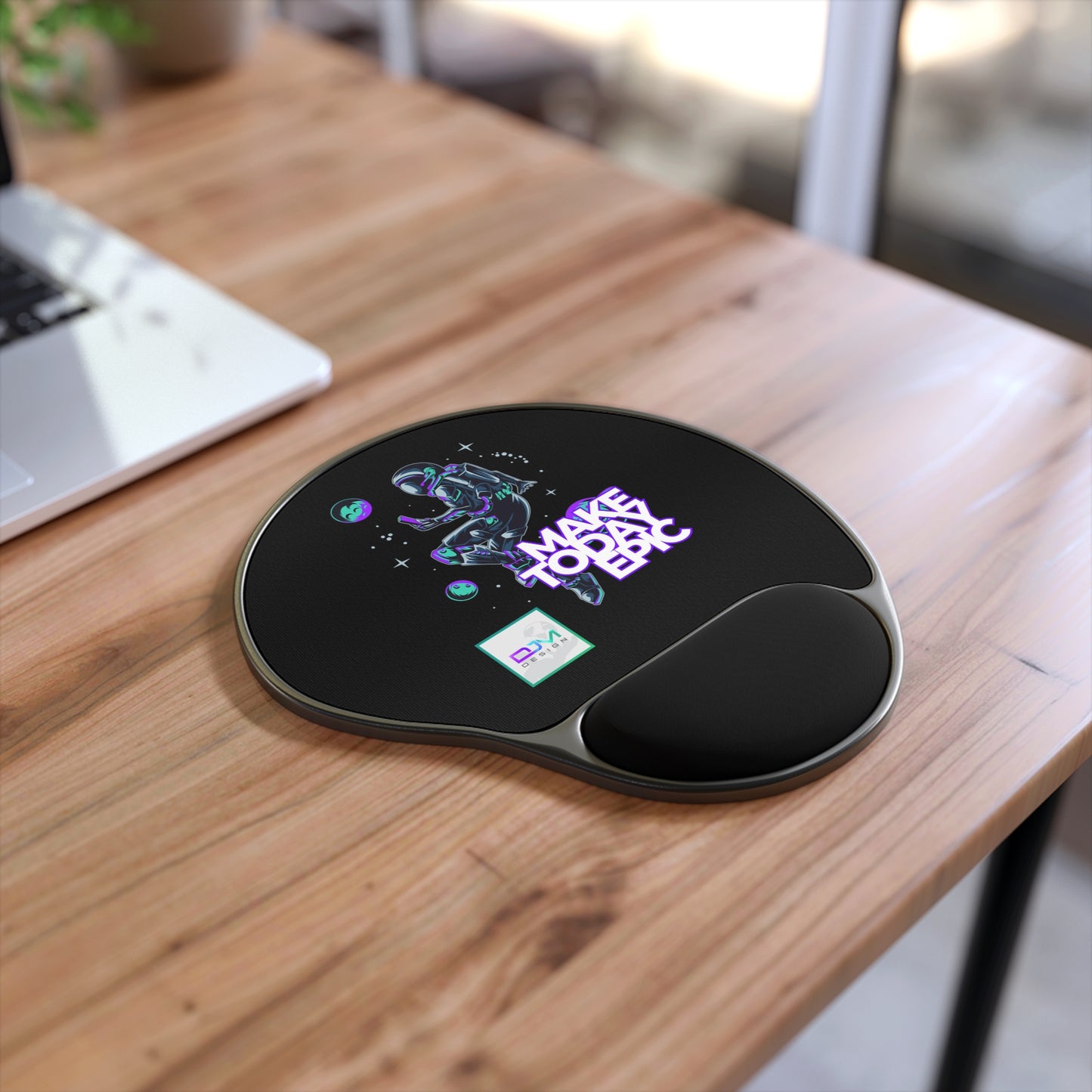 DJM.Design™ Make Today Epic Mouse Pad With Wrist Rest (400 Points)