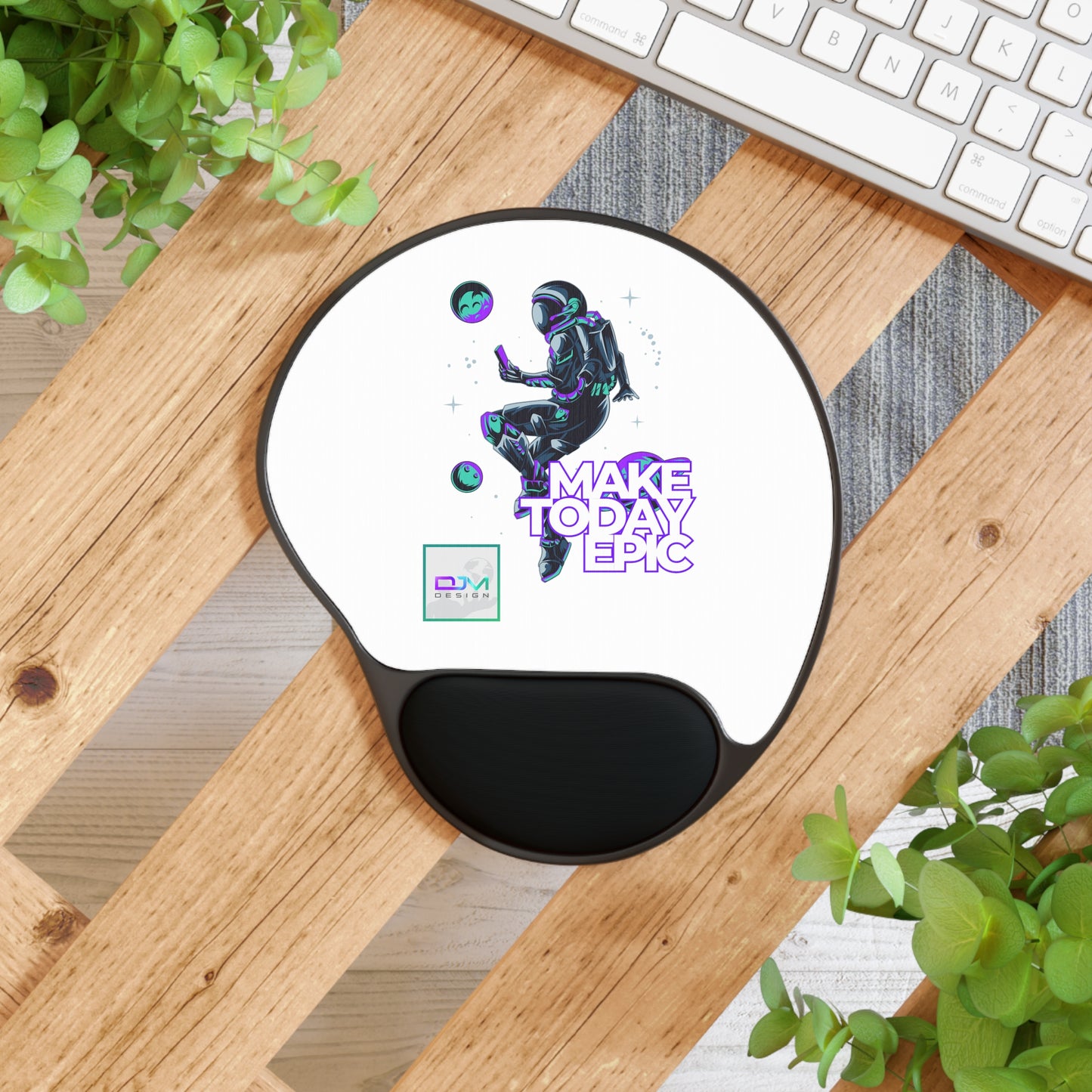 DJM.Design™ Make Today Epic Mouse Pad With Wrist Rest (Ai Workshop 3K Leads Access) 400 Points