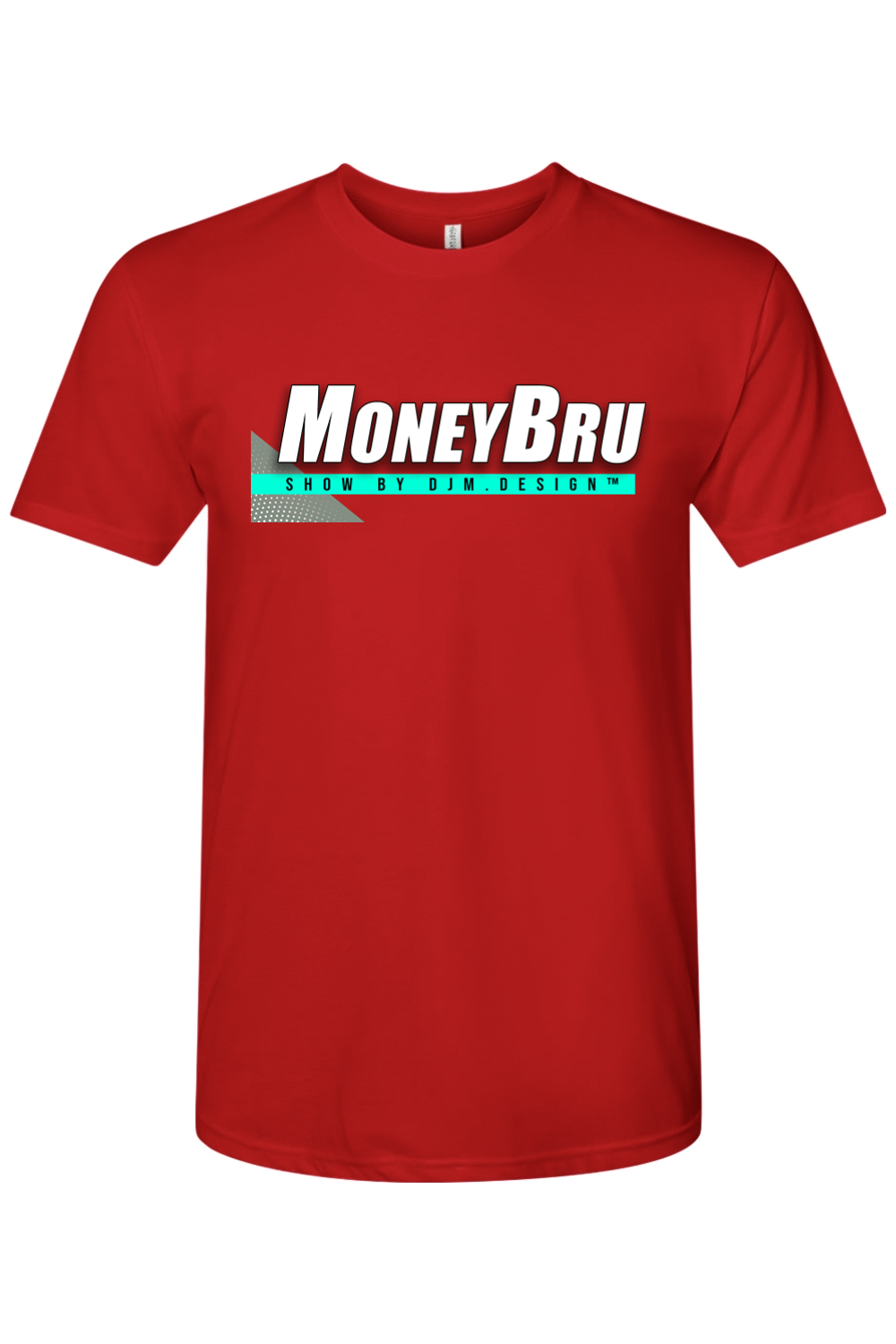 DJM.Design™ Next Level Triblend MoneyBru Show T-Shirt (Ai Workshop 3K Leads Access) 390 Points