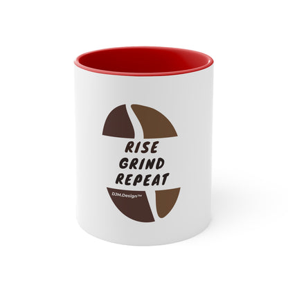 DJM.Design™ Rise Grind Repeat Accent Coffee Mug, 11oz (Ai Workshop 3K Leads Access) 250 Points