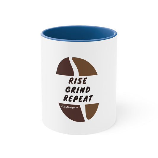 DJM.Design™ Rise Grind Repeat Accent Coffee Mug, 11oz (Ai Workshop 3K Leads Access) 250 Points
